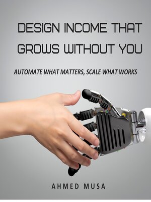 cover image of Design Income That Grows Without You